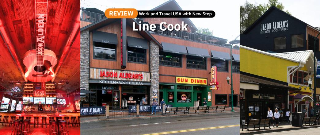 รีวิว review New Step Jason Aldean’s Kitchen and Rooftop Bar Work and Travel Gatlinburg Tennessee wat2024 Line Cook
ทำงานต่างประเทศ แลกเปลี่ยนวัฒนธรรม ทำงานปิดเทอม ฝึกภาษา อังกฤษ