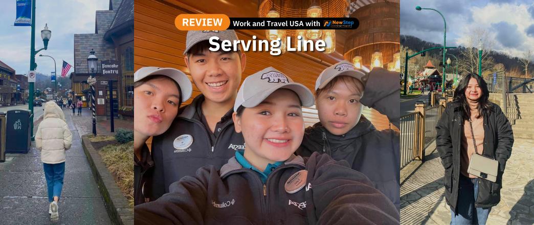 รีวิว review New Step Anakeesta Work and Travel Gatlinburg Tennessee wat2023 Serving Line ทำงานต่างประเทศ แลกเปลี่ยนวัฒนธรรม ทำงานปิดเทอม ฝึกภาษา อังกฤษ smoky mountains