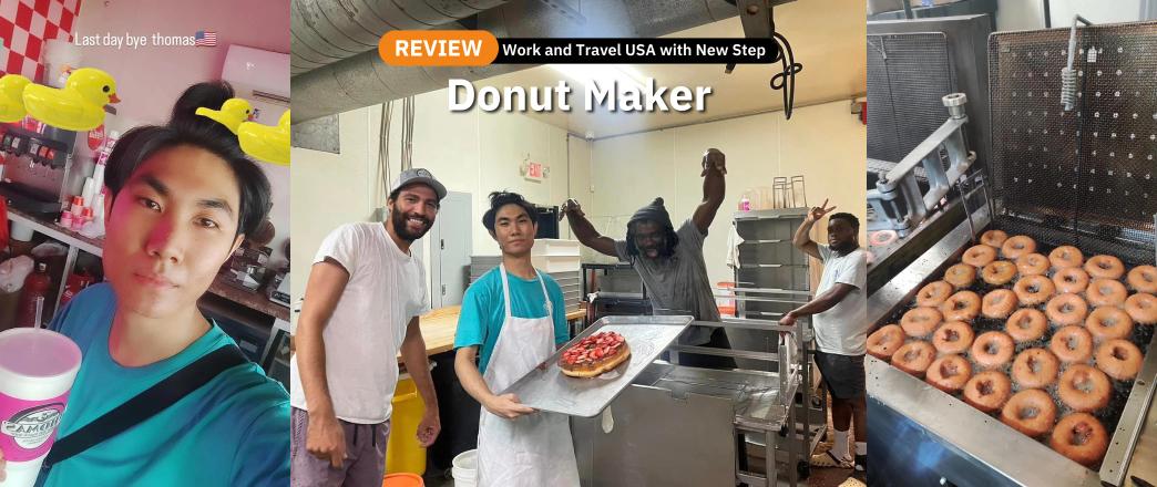 รีวิว review New Step Thomas Donut and snack shop Work and Travel Panama City Beach Florida wat2024 Donut Maker ทำงานต่างประเทศ แลกเปลี่ยนวัฒนธรรม ทำงานปิดเทอม ฝึกภาษา อังกฤษ