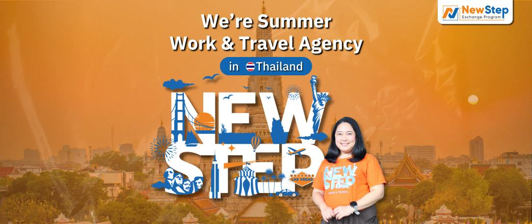 New Step | Total Solution Work and Travel Agency in Thailand in the Spring and Summer seasons