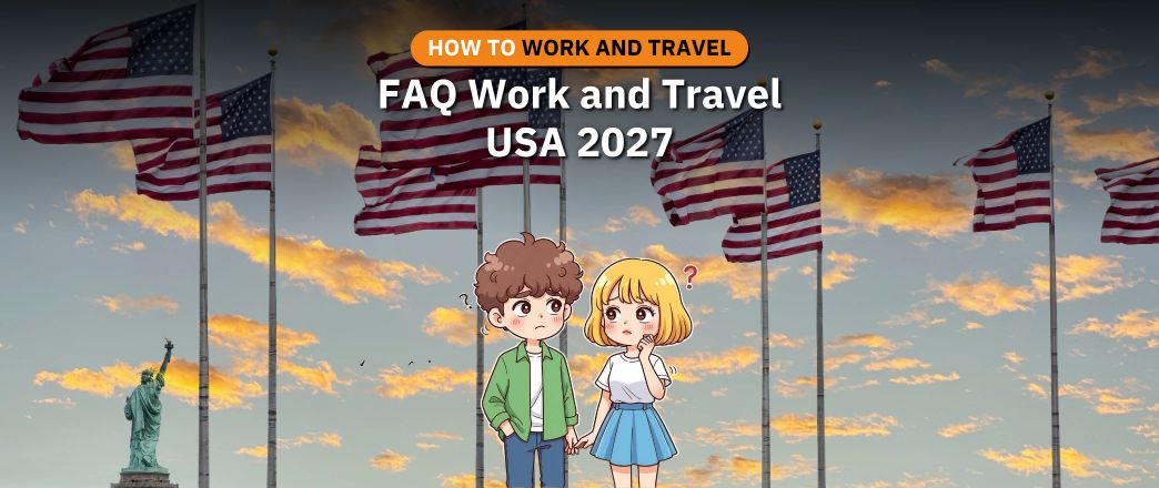 ❓ FAQ รวมคำถามยอดฮิตจากน้อง ๆ ที่กำลังจะไป Work and Travel USA 2027 ปีหน้า